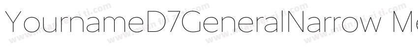 YournameD7GeneralNarrow Medium字体转换